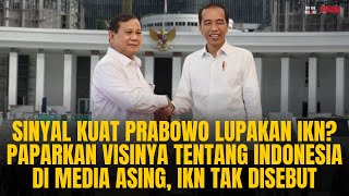 SINYAL KUAT PRABOWO LUPAKAN IKN? PAPARKAN VISINYA TENTANG INDONESIA, IKN TAK DISEBUT | OTR Eps. 664