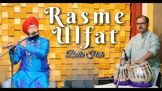 RASME ULFAT BY BALLU FLUTE