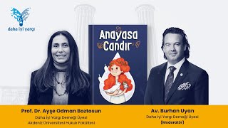 Anayasa Candır - 7 - Anayasal Özgürlüklerimizin Yaşam Kaynağı: Temel Haklarımız