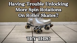 How To Unlock More Spin Rotations On Roller Skates