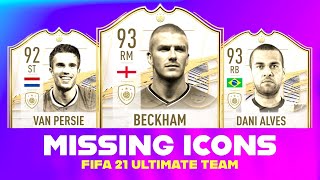 FIFA 21 | 10X MISSING ICONS IN ULTIMATE TEAM 😱🔥 FT. DAVID BECKHAM, VAN PERSIE & DANI ALVES ✅