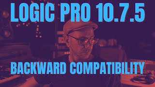 Logic Pro 10.7.5  - creating a safety copy for backward compatibility