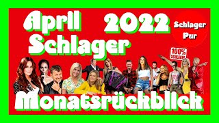 Best Of Schlager April 2022 - Monatsrückblick [Tanz in den Mai Schlager Pur Edition]