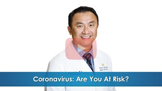 Coronavirus: Are You At Risk