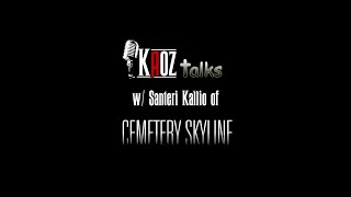 Kaoz Talks - Ep.190 - Santeri Kallio (Cemetery Skyline Interview)