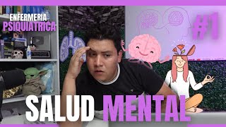 ✅ENFERMERIA PSIQUIATRICA #1 ¿Que es la SALUD MENTAL?