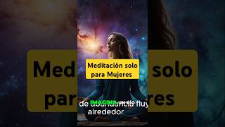 Meditación para mujeres. Escúchala completa en el canal @ArquitecturadelaAbundancia #manifestación