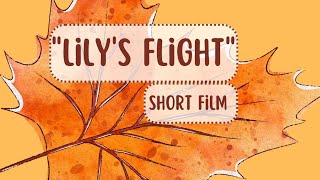 "Lily's Flight: A Leaf's Extraordinary Adventure"#shortfilm #shortmovie