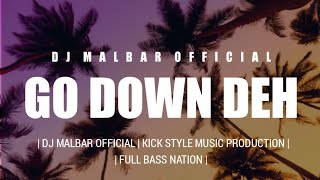 DJ DALE DALE - GO DOWN DEH - (TIK TOK VIRAL)(DJMALBAR)NewRmx2k22