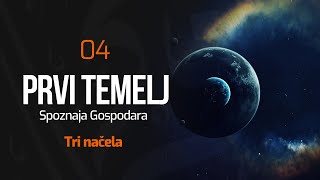 04 PRVI TEMELJ - Spoznaja Gospodara | Tri načela | dr. Zijad Ljakić