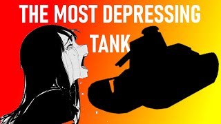 The Most Depressing Tank in World of Tanks