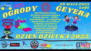 #DzieńDziecka2022 - Ogrody Geyera