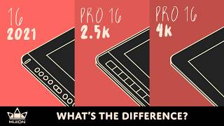 Which Huion Kamvas 16 to get? - 16 (2021) vs 16 pro (2.5k) vs 16 pro (4k)