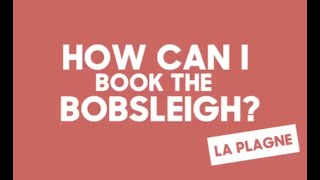 How to book the bobsleigh