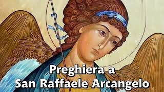 preghiera a San Raffaele arcangelo