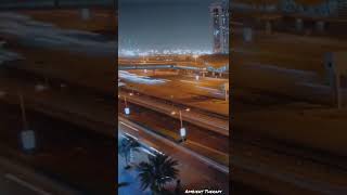 TIME-LAPSE TRAFFIC | Night Lights | Dubai at Night | Tupac ft Yaki Kadafi - As Soon As I Get Home