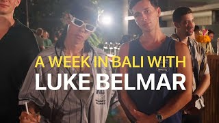 A week in Bali with Luke Belmar | Capital Club 24