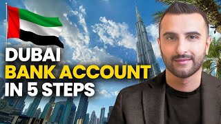 Ultimate Guide to Opening a Bank Account in Dubai