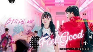 Tena - Feel Good ft Tendo