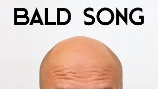 BALD MEN SONG (Funny)