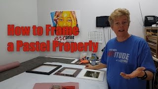 Framing Pastel Art Properly | ARTitude