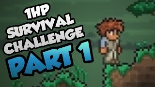 Lets Play Terraria : 1HP Survival Challenge! (Part 1) [Hardcore Terraria 1HP Playthrough]