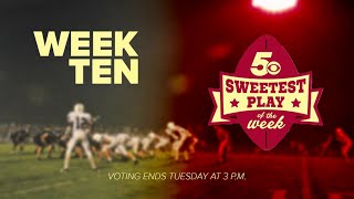 Nominees for Yarnell's Sweetest Play of Week Ten | 5NEWS