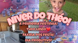 Dia Da Festa! |Niver Théo tema Mickey| Simples e lindo 😍 |faxina pós festa... ❤️