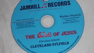 Cleveland Sylfield - The Love Of Jesus - Jamhill Records 2021