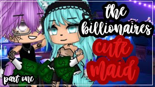 ✨•the billionaires cute maid•✨| Gacha life mini move { GLMM } part 1 🎥cancelled