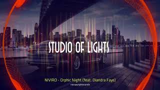 NIVIRO - Orphic Night (feat. Diandra Faye) - Mixed by  STUDIO OF LIGHTS