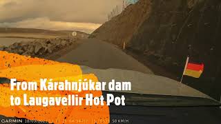 Iceland: Kárahnjúkar to Laugavellir Hot Pot