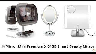 HiMirror Mini Premium X 64GB Smart Beauty Mirror