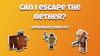 Escaping the nether speed run, with a twist - Nether Update