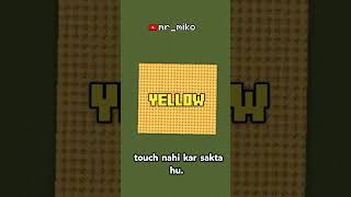 Minecraft, But You Can't Touch The Colour Yellow