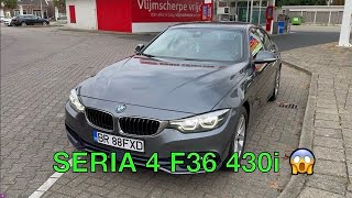 1# MASINA MEA🚀 BMW SERIA 4 - F36 | 430i 2018. DE VANZARE 😱?!?!