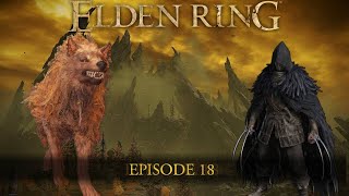 Dog Mountain! - Elden Ring Shadow of The Erdtree | Full Playthrough | Episode 18