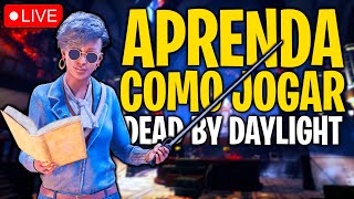 🔴 LIVE - COMO JOGAR DBD - Dead By Daylight