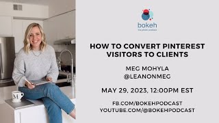 How to Convert Pinterest Visitors to Clients - Meg Mohyla