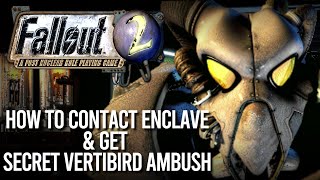 Fallout 2 Guide: How to contact ENCLAVE Officer & Secret Vertibird Ambush