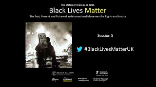 October Dialogues 2015, Session 6: Hip Hop and Social Justice #BlackLivesMatterUK