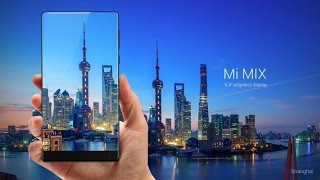 Xiaomi Announces Mi MIX with Borderless & Edgeless Display Unveils 'World's First' 6.4-inch Phone