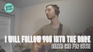 🎸 I Will Follow You into the Dark — Death Cab For Cutie