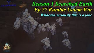 ARK Ascended Season 1 : Ep 27 Rumble Golem War