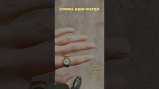 Fossil Ring Watch #shorts #fossilringwatch #fossil #trending #viral #watch #watchfunny #watches