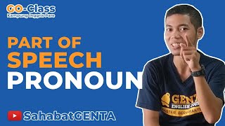 PART OF SPEECH & PRONOUN | KAMPUNG INGGRIS PARE