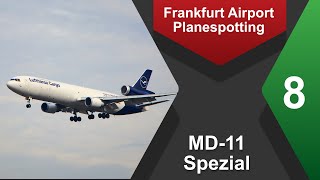 Frankfurt Airport Planespotting - MD-11 Spezial | Episode 8