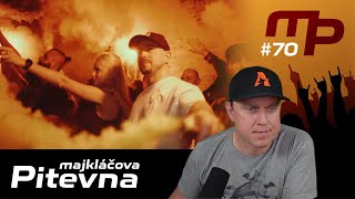 Majkláčova pitevna #70