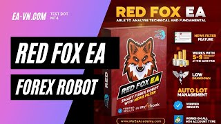 Forex EA | Red Fox Smart EA Forex Robot | EA-VN.COM #forexea #MT4