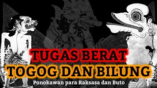 Tugas Berat Togog dan Bilung - Ponokawan Angkara Murka